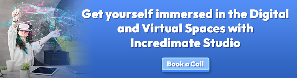 Digital and Virtual Spaces with Incredimate Studio