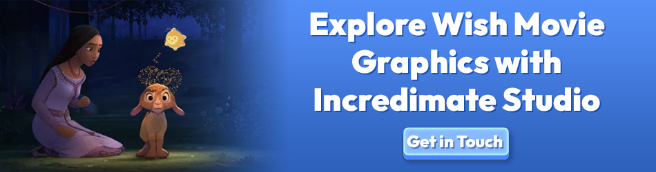 Explore Wish Movie Graphics with Incredimate Studio