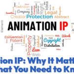 Animation-IP-Why-It-Matters-and-What-You-Need-to-Know